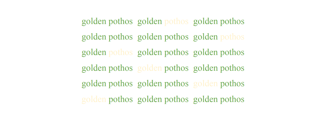 Golden Pothos is repeated eighteen times in green text, variegated with golden text intended to represent the leaves of a pothos plant.